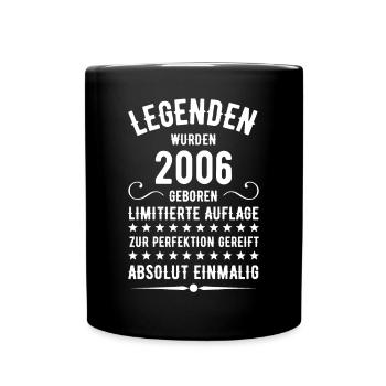Limited Edition 2006 18. Geburtstag Geschenk - Tasse einfarbig - Schwarz - Vorne