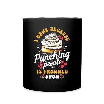 Ich backe, weil es verpönt ist, Leute zu schlagen - Tasse einfarbig - Schwarz - Vorne