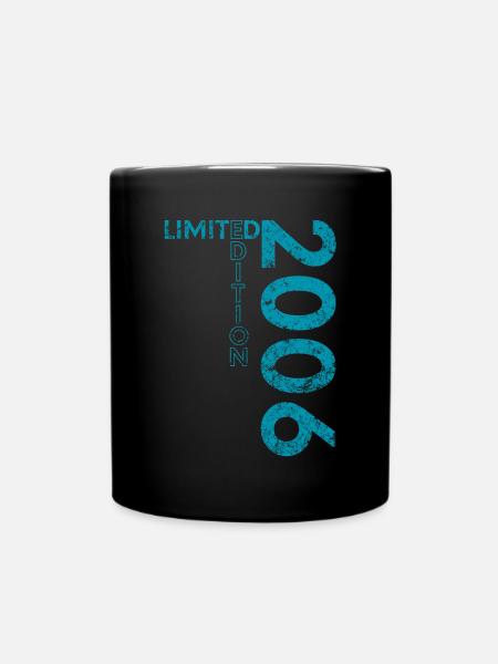 Limited Edition 2006 18. Geburtstag Geschenk - Tasse einfarbig - Schwarz