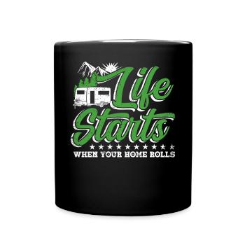 life starts when your home rolls - Tasse einfarbig - Schwarz - Vorne