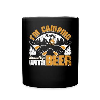 Je suis en camping Ne me présente qu’avec de la bière - Mug uni - noir - Devant