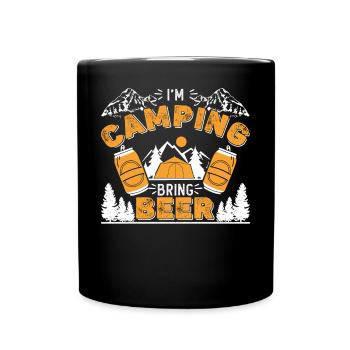 I'm camping Bring beer - Tasse einfarbig - Schwarz - Vorne