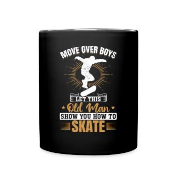 This Old Man Show You How To Skate - Skateboarder - Tasse einfarbig - Schwarz - Vorne