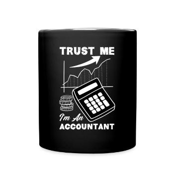 Funny Tax Advisor Accountant Gift - Full Colour Mug - black - Front