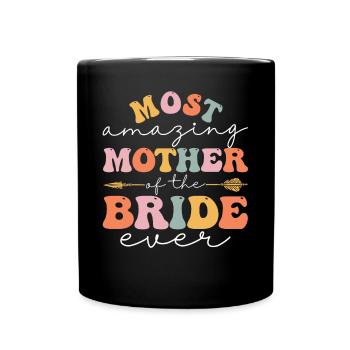 Groovy Brautparty Brautmutter - Tasse einfarbig - Schwarz - Vorne