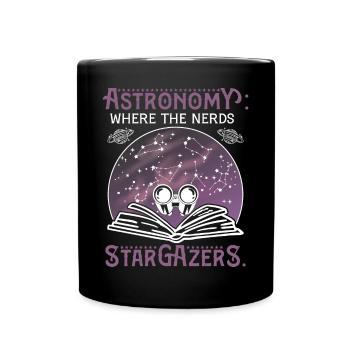 Astronomy: Where the nerds become stargazers - Full Colour Mug - black - Front