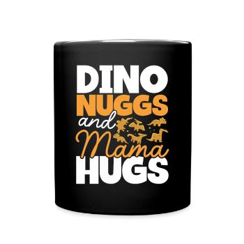 Dino Nuggets Und Mama Umarmungen - Tasse einfarbig - Schwarz - Vorne