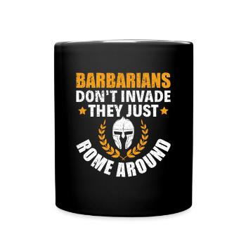 Barbarians Rome Around - Roman Empire - Full Colour Mug - black - Front