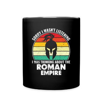 Thinking about the Roman Empire - Römisches Reich - Tasse einfarbig - Schwarz - Vorne