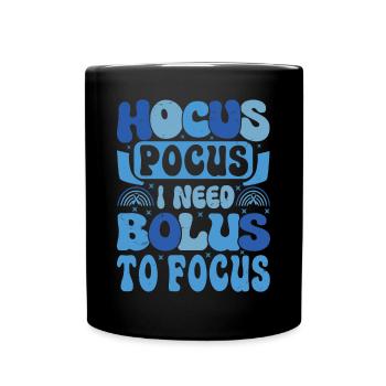 Hocus Pokus I Need Insulin To Focus - Diabetes - Tasse einfarbig - Schwarz - Vorne