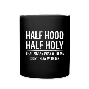 Halb Kapuze, halb heilig - Tasse einfarbig - Schwarz - Vorne