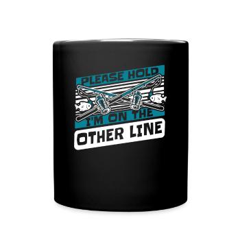 Please Hold I'm On The Other Line Spinnfischer - Tasse einfarbig - Schwarz - Vorne