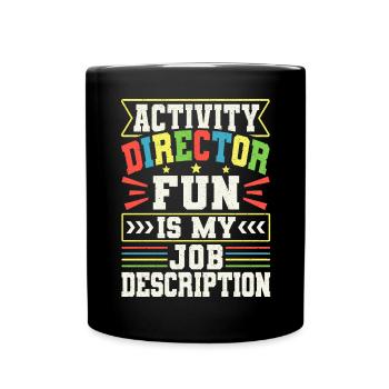 Activity Director Appreciation - Tasse einfarbig - Schwarz - Vorne