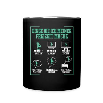 Fußball Fussballspielen Fußballer Geschenkidee - Tasse einfarbig - Schwarz - Vorne