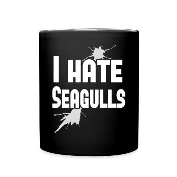 I hate Seagulls Hafenmeister Kapitäns Spruch - Full Colour Mug - black - Front