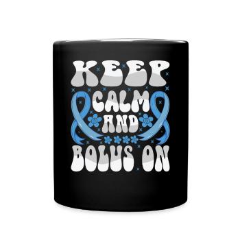Gardez votre calme et votre bolus - Mug uni - noir - Devant