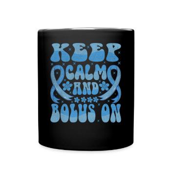 Gardez votre calme et votre bolus - Mug uni - noir - Devant