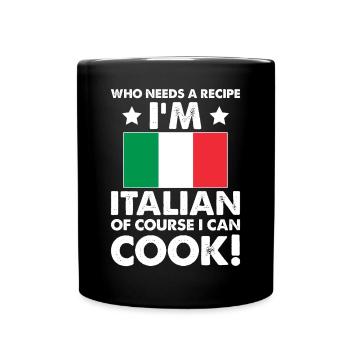cuisine italienne cuisinier chef je suis italien bien sûr que je - Mug uni - noir - Devant