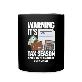 Funny Tax Advisor Accountant Gift - Full Colour Mug - black - Front