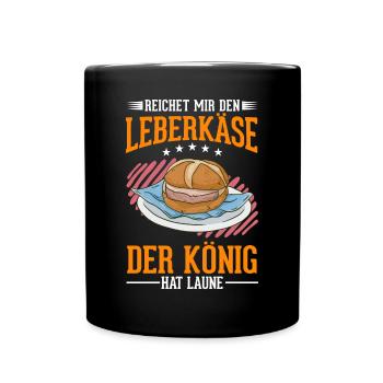 Leberkas König Leberkäse Fleischkäse - Tasse einfarbig - Schwarz - Vorne