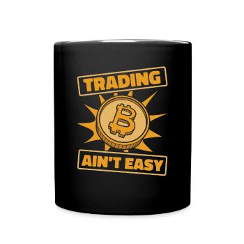 Trading Ain't Easy Blockchain Crypto - Tasse einfarbig - Schwarz - Vorne