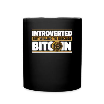 Introverted But Willing To Discuss Bitcoin Crypto - Full Colour Mug - black - Front