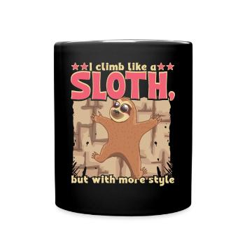 I climb like a sloth, but with more style - Full Colour Mug - black - Front