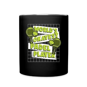 World's Okayest Padel Player Paddle Tennis - Full Colour Mug - black - Front
