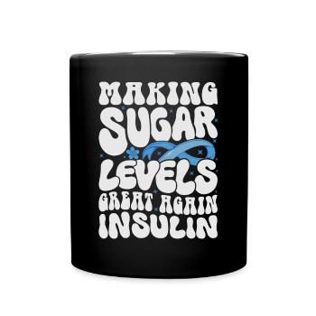 Making Blood Sugar Level Great Again - Full Colour Mug - black - Front