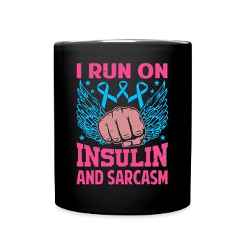 I Run On Insulin And Sarcasm - Full Colour Mug - black - Front