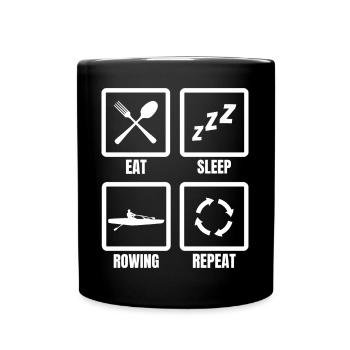 Eating, sleeping, rowing, repeating - Full Colour Mug - black - Front
