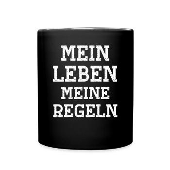 Mein Leben meine Regeln wichtige mein Leben Regel - Tasse einfarbig - Schwarz - Vorne