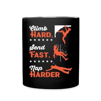 Climb hard, send fast, nap harder - Full Colour Mug - black - Front
