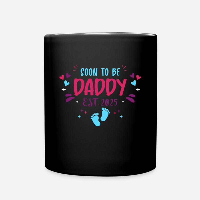 Papa und Vater 2025 Soon to be Daddy 2025 - Tasse einfarbig - Schwarz