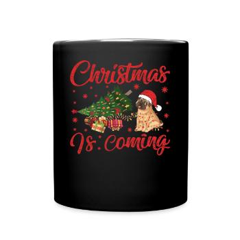 Christmas Is Coming Dog Version - Full Colour Mug - black - Front