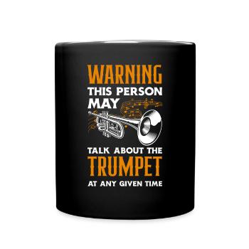 Trumpet Trumpeter Trumpet Player - Full Colour Mug - black - Front
