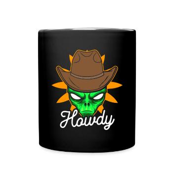 Howdy Alien Cowboy Space UFO Funny Western Rodeo - Tasse einfarbig - Schwarz - Vorne