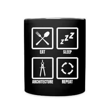 Eat Sleep Architecture Repeat - Full Colour Mug - black - Front