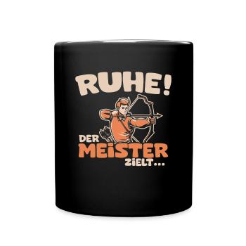 Ruhe! Der Meister zielt! Bogenschießen Bogensport - Tasse einfarbig - Schwarz - Vorne