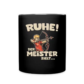 Ruhe! Der Meister zielt! Bogenschießen Bogensport - Tasse einfarbig - Schwarz - Vorne
