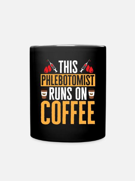 Phlebotomie Blutabnahme Blut Krankenschwester - Tasse einfarbig - Schwarz