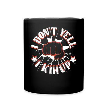 Ich schreie nicht, ich Kihup - Tasse einfarbig - Schwarz - Vorne