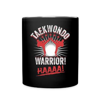 Taekwondo-Krieger! Haaaa! - Tasse einfarbig - Schwarz - Vorne