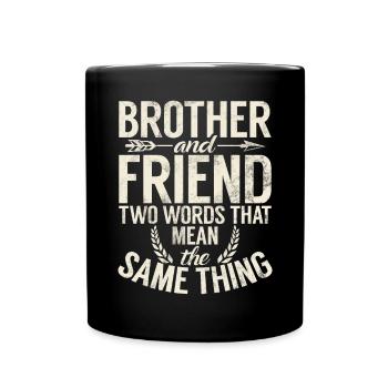 Brother Gifts - Tasse einfarbig - Schwarz - Vorne