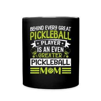 Behind Every Pickleball Player Is A Greater Mom - Full Colour Mug - black - Front