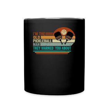 I'm The Old Pickleball Man They Warned You About - Full Colour Mug - black - Front