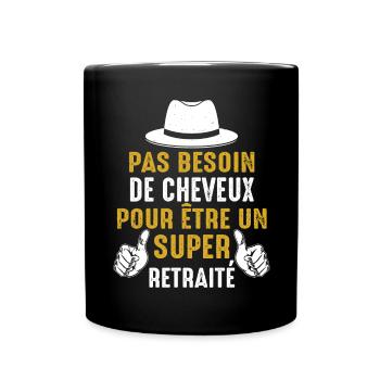 Retraité Chauve Cadeau Humour Citation Drôle 2024 - Mug uni - noir - Devant