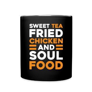 Süßer Tee Gebratenes Hähnchen Südstaatenküche Soul Food - Tasse einfarbig - Schwarz - Vorne