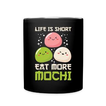 Chemise Kawaii Mochi Lover - La vie est courte Eat More - Mug uni - noir - Devant