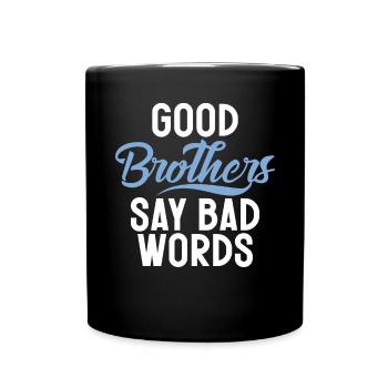 Brother Gifts - Tasse einfarbig - Schwarz - Vorne